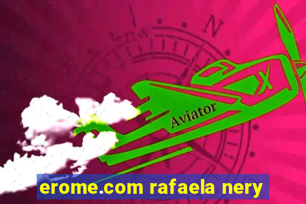 erome.com rafaela nery